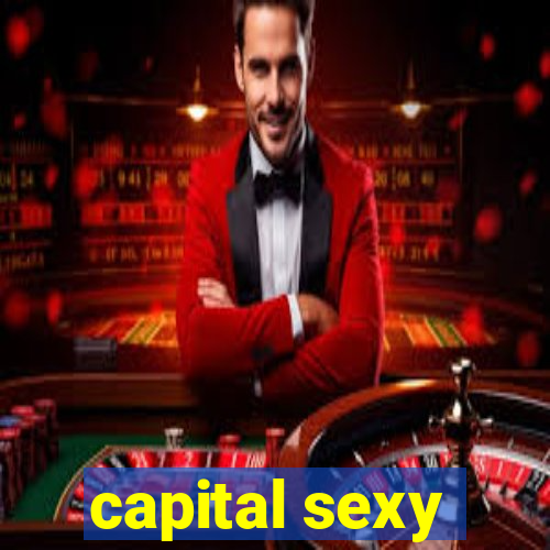 capital sexy